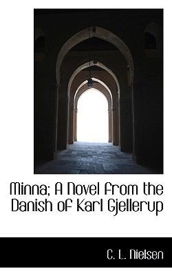 Minna; A Novel from the Danish of Karl Gjellerup 111731619X Book Cover