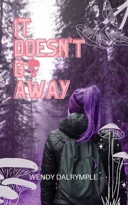 It Doesn't Go Away 1088127436 Book Cover