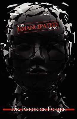 The Emancipated Mind 0615485804 Book Cover