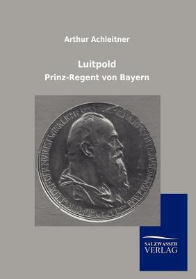 Luitpold [German] 3846006327 Book Cover
