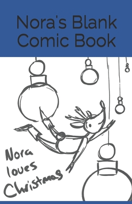 Nora's Blank Comic Book 1797668331 Book Cover