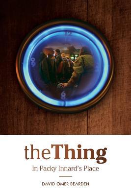 The Thing In Packy Innard's Place 0999777718 Book Cover
