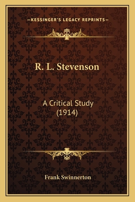 R. L. Stevenson: A Critical Study (1914) 1164062484 Book Cover