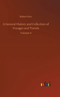 A General History and Collection of Voyages and... 375236081X Book Cover