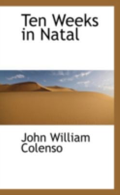 Ten Weeks in Natal 0559243790 Book Cover