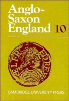 Anglo-Saxon England: Volume 10 (Anglo-Saxon Eng... 0521241774 Book Cover