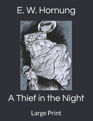 A Thief in the Night: Large Print 169849775X Book Cover