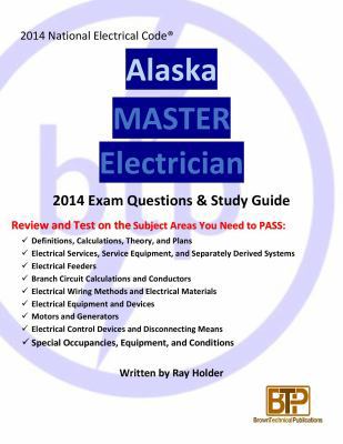 Alaska 2014 Master Electrician Study Guide 1945660260 Book Cover