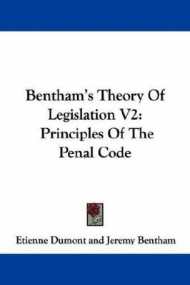 Bentham's Theory Of Legislation V2: Principles ... 1430493097 Book Cover