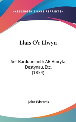 Llais O'r Llwyn: Sef Barddoniaeth AR Amryfal De... 1104268493 Book Cover