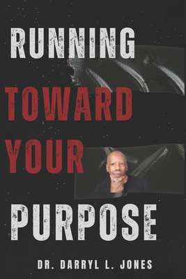 Running Toward Your Purpose 1717287654 Book Cover