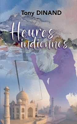 Heures Indiennes [French] 2322100242 Book Cover