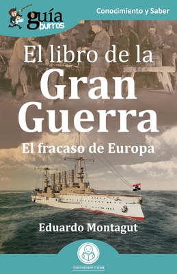 GuíaBurros: El libro de la Gran Guerra: El frac... [Spanish] 8419129887 Book Cover