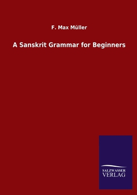 A Sanskrit Grammar for Beginners 3846050105 Book Cover