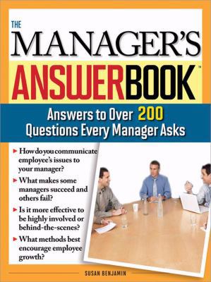 The Manager's Answer Book: Practical Answers to... 1402210531 Book Cover