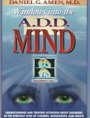 Windows Into the A.D.D. Mind: Understanding and... 1886554080 Book Cover