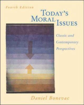 Today's Moral Issues: Classic and Contemporary ... 0767420209 Book Cover