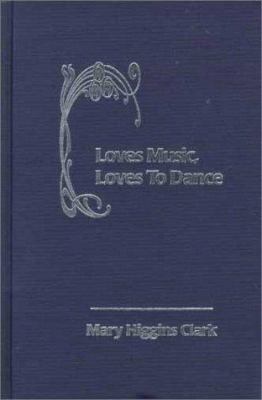 Loves Music, Loves to Dance 1568492650 Book Cover