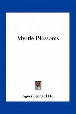 Myrtle Blossoms 1163782483 Book Cover