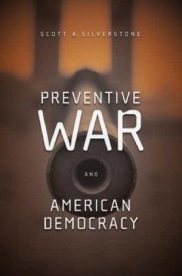 Preventive War and American Democracy 0415952301 Book Cover