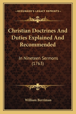 Christian Doctrines And Duties Explained And Re... 1165941430 Book Cover