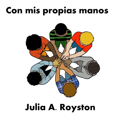 Con Mis Propias Manos [Spanish] 195954361X Book Cover