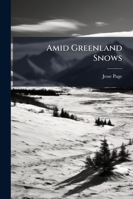 Amid Greenland Snows 1179098552 Book Cover