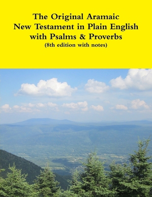 The Original Aramaic New Testament in Plain Eng... [Large Print] 1312351659 Book Cover