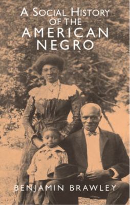 Social History of the American Negro 0486418219 Book Cover