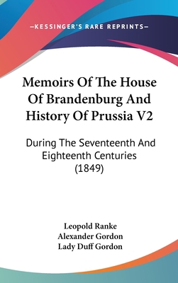 Memoirs Of The House Of Brandenburg And History... 1437273211 Book Cover