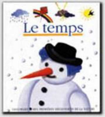 Le temps [French] 2070616509 Book Cover