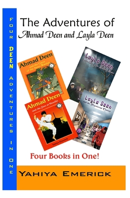 The Adventures of Ahmad Deen and Layla Deen: Th... 145374181X Book Cover