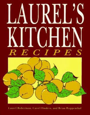 Laurel's Kitchen Recipes 0898155371 Book Cover