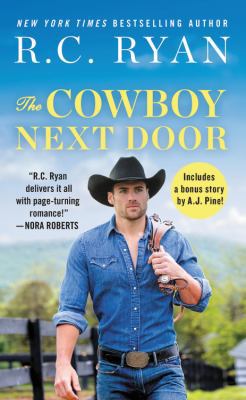 The Cowboy Next Door: Includes a Bonus Novella 1538711176 Book Cover