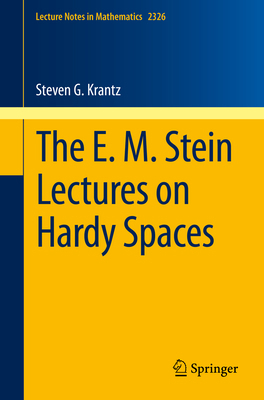 The E. M. Stein Lectures on Hardy Spaces 3031219511 Book Cover
