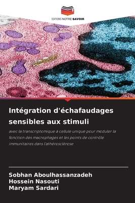 Intégration d'échafaudages sensibles aux stimuli [French] 6209153232 Book Cover