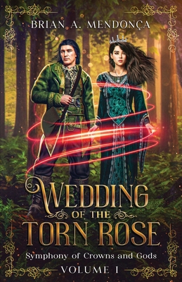 Wedding of the Torn Rose 1956918019 Book Cover