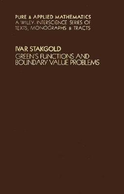 Green's Functions and Boundary Value Problems (... 0471819670 Book Cover