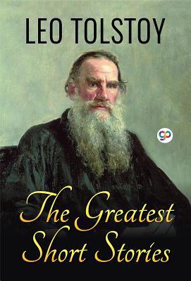 The Greatest Short Stories of Leo Tolstoy 8180320006 Book Cover