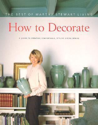 How to Decorate: The Best of Martha Stewart Living 0848715357 Book Cover
