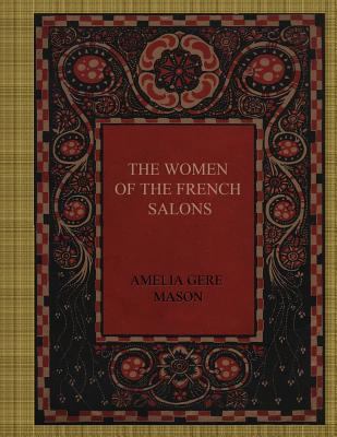 The Women of the French Salons 1981627383 Book Cover