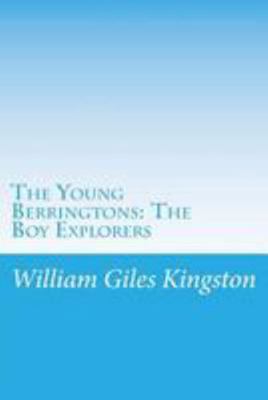 The Young Berringtons: The Boy Explorers 149934922X Book Cover