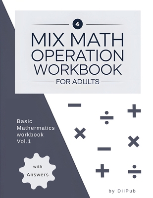 Mix Math Operation for Adults: Basic Mathermati... B0DTHC7X3M Book Cover