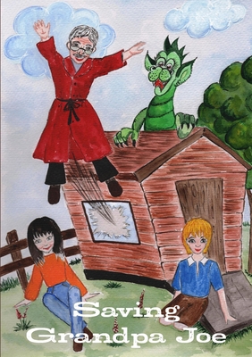 Saving Grandpa Joe 1291243518 Book Cover
