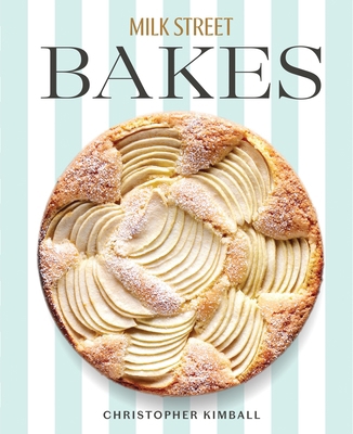 Milk Street Bakes: A Baking Book with 200 Sweet... 0316538884 Book Cover