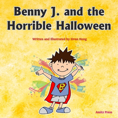 Benny J. and the Horrible Halloween 1736744402 Book Cover