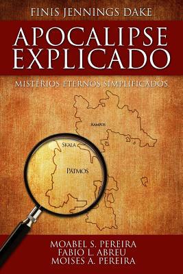 Apocalipse Explicado [Portuguese] 0990830004 Book Cover