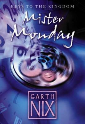 Mister Monday (Keys to the Kingdom, Book 1) 0007175000 Book Cover