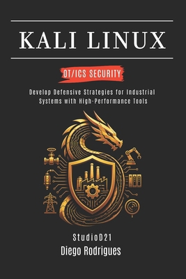 Kali Linux Ot/ICS Security: Develop Defensive S... B0H4LLH18C Book Cover