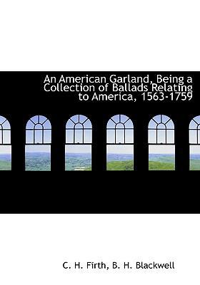 An American Garland, Being a Collection of Ball... 1140062204 Book Cover